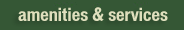 amenities & services